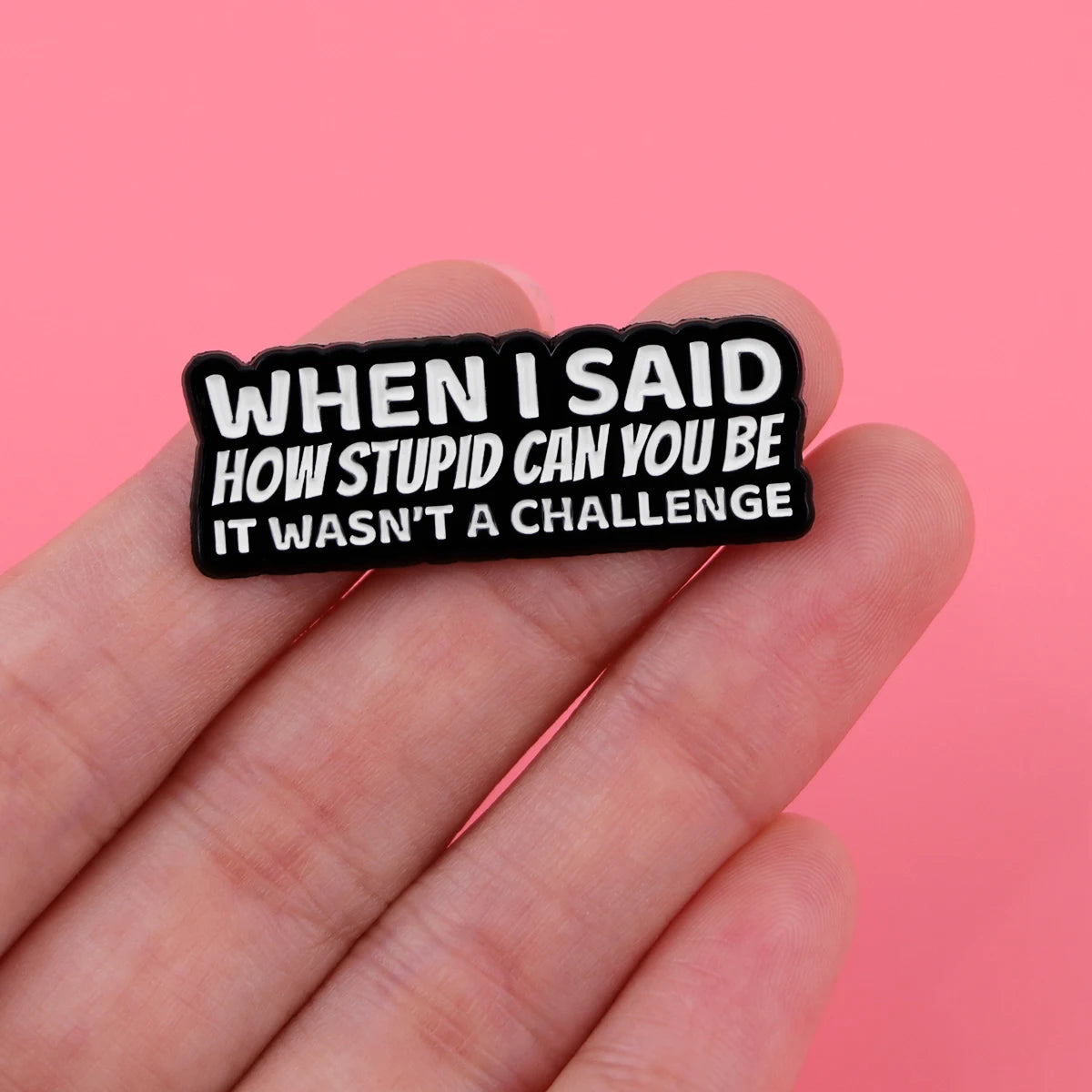 Funny Quotes Brooch Pins