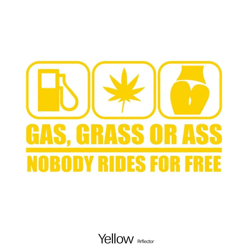 GAS, CRASS or ASS NOBODY RIDES for FREE Car Decal