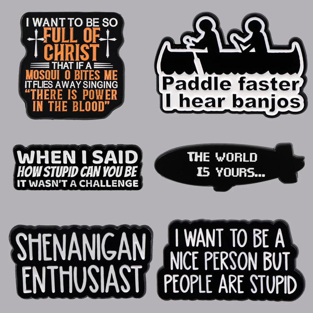 Funny Quotes Brooch Pins