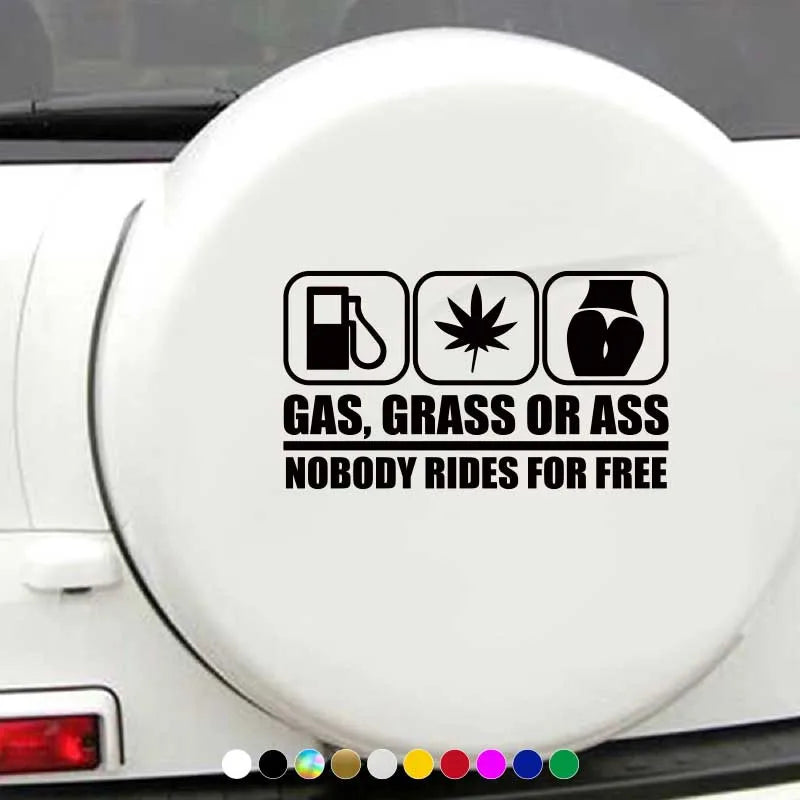 GAS, CRASS or ASS NOBODY RIDES for FREE Car Decal