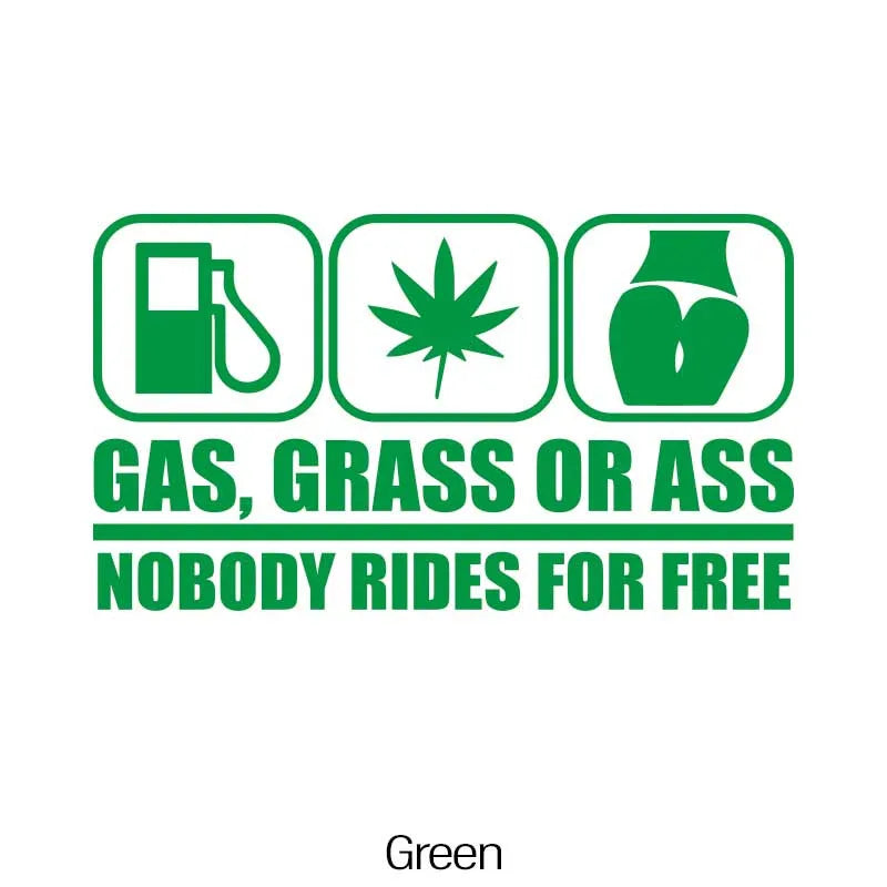 GAS, CRASS or ASS NOBODY RIDES for FREE Car Decal